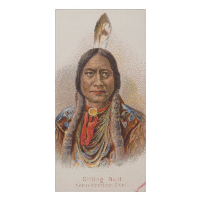 Native American: Lakota Sitting Bull, Smoking Ad Door Sign (Classic Front Vert)