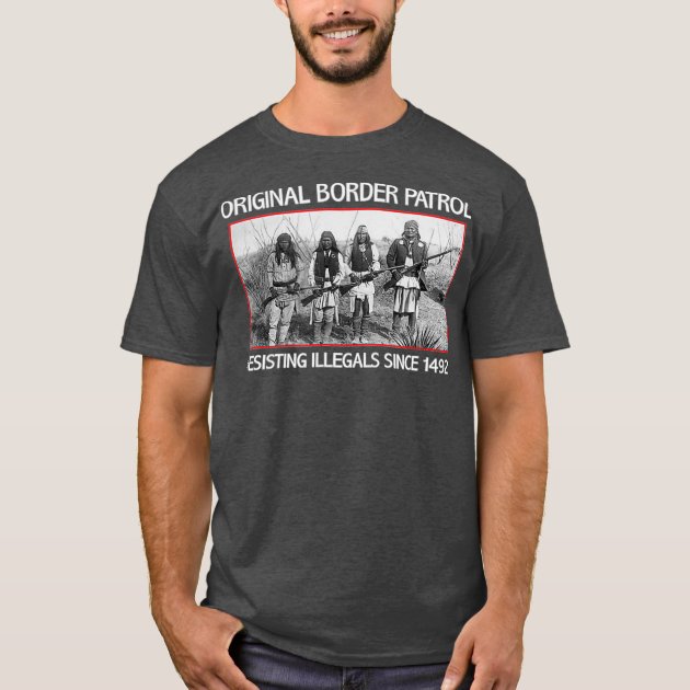 Native American Original Border Patrol T-Shirt | Zazzle