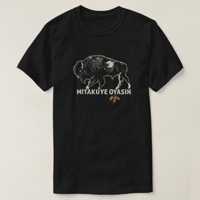 Native American Pride I Lakota Tribe Teton Sioux N T-Shirt (Design Front)