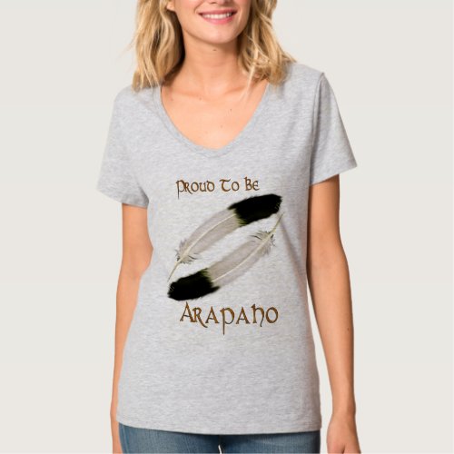 Native American PROUD TO BE ARAPAHO Series T_Shirt