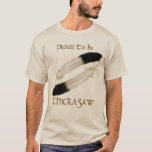 Native American &#39;proud To Be Chickasaw&quot; Series T-shirt at Zazzle