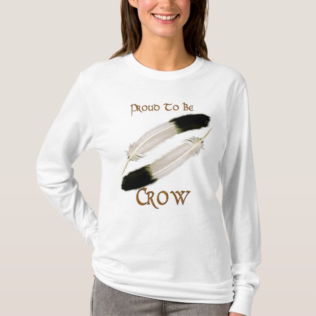 Native American 'PROUD TO BE CROW" Series T-Shirt (Front)