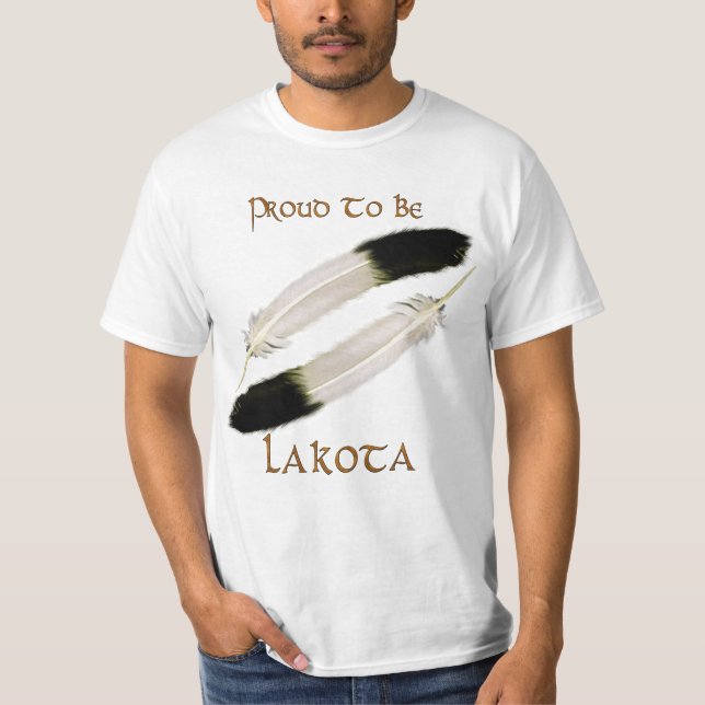 Native American 'PROUD TO BE LAKOTA" Series T-Shirt (Front)