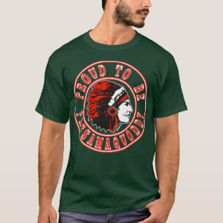 Native American proud to be Passamaquoddy  T-Shirt