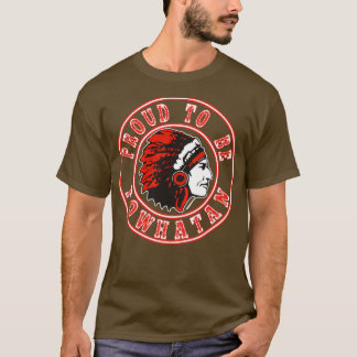Native American proud to be powhatan  T-Shirt
