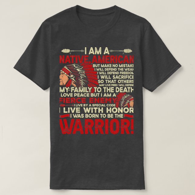 Native American Quote I Am A Native American  T-Shirt (Design Front)
