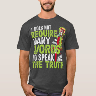 Native American Quote It Does Not Require T-Shirt