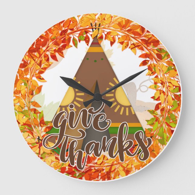 Native American Tipi - Give Thanks Large Clock (Front)