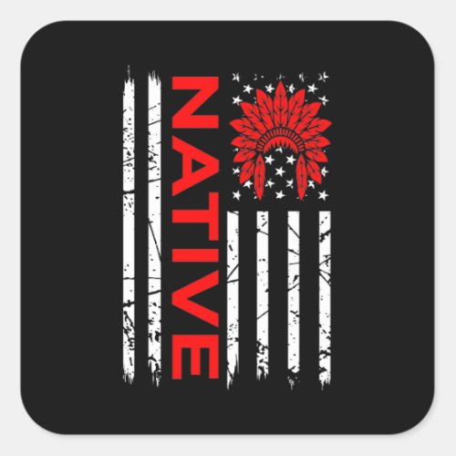 Native American USA Flag Pride Support Day Graphic Square Sticker