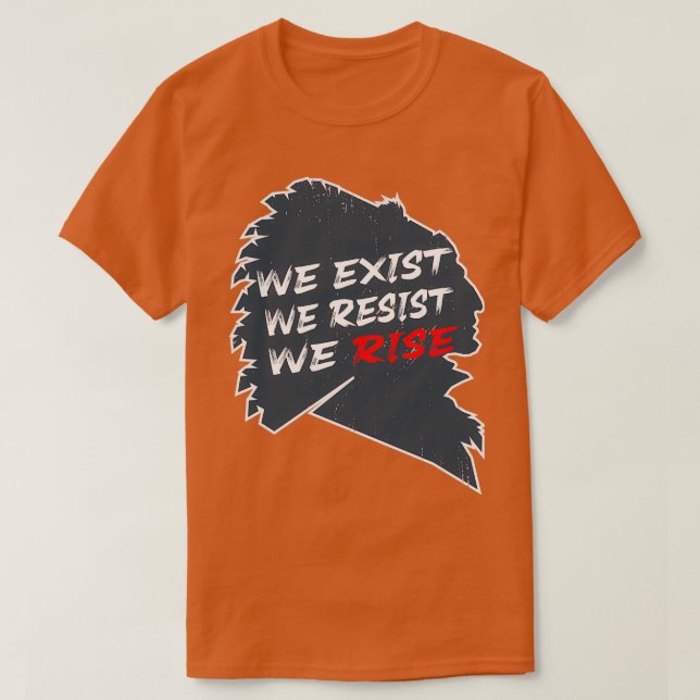 Native American we exist we resist we rise  T-Shirt (Design Front)