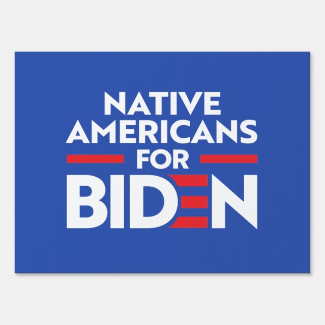 NATIVE AMERICANS FOR JOE BIDEN SIGN (Front)