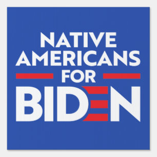 NATIVE AMERICANS FOR JOE BIDEN SIGN