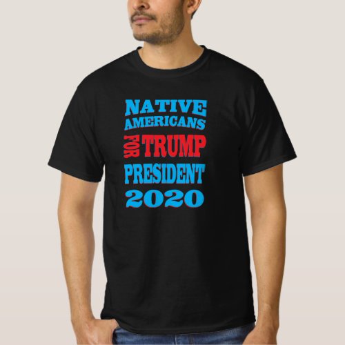 Native Americans for trump president 2020 t_shirt