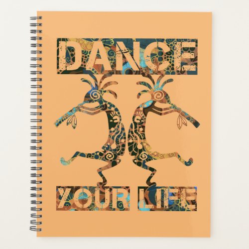 Native Americans Kokopelli _ Dance Your Life 1 Planner