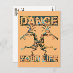 Native Americans Kokopelli - Dance Your Life 1 Postcard