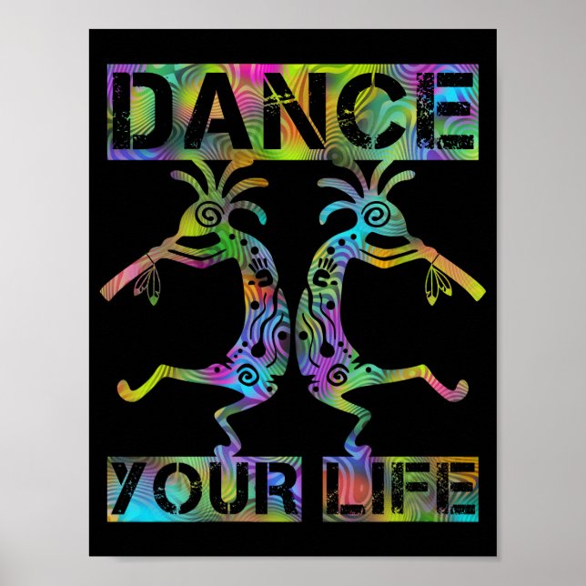 Native Americans Kokopelli - Dance Your Life 2 Poster (Front)