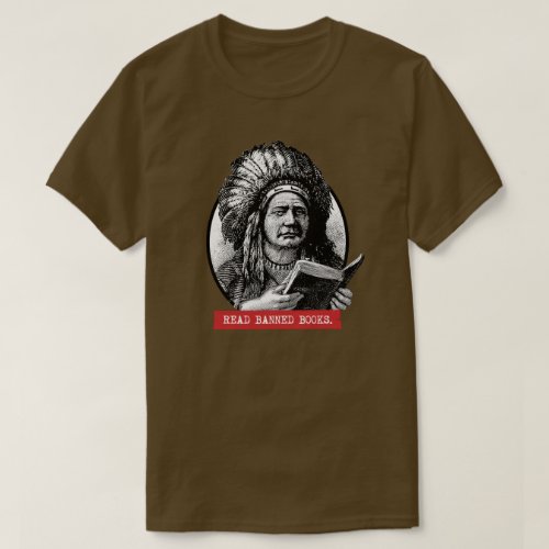 Native Americans Read Banned Books T_Shirt