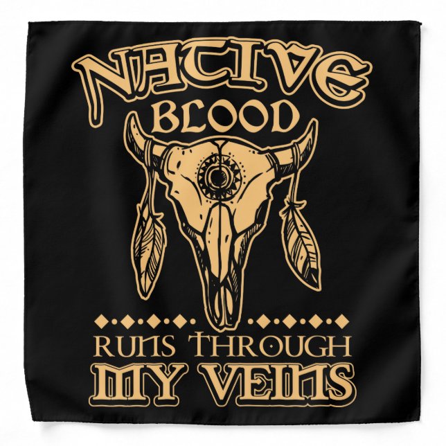 Native Blood Runs Through My Veins Native American Bandana (Front)