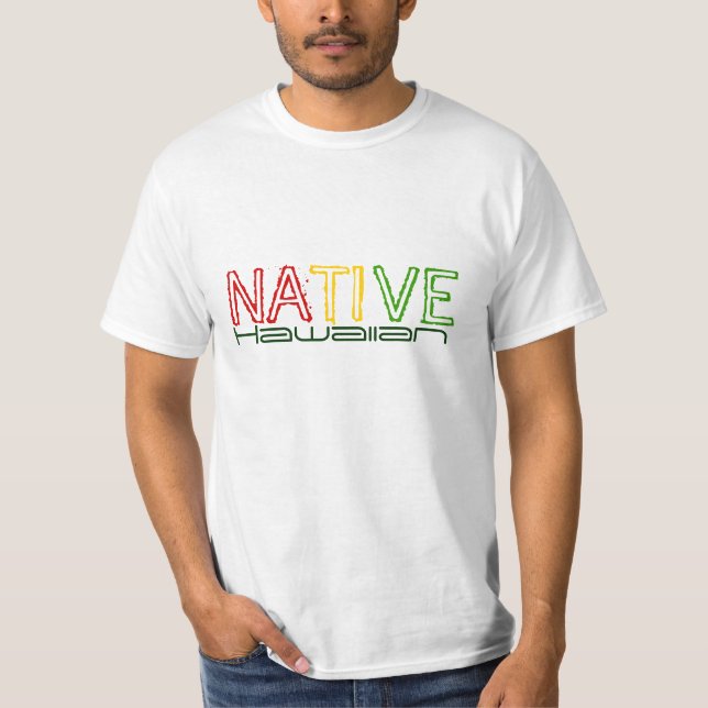 Native Hawaiian value tee (Front)