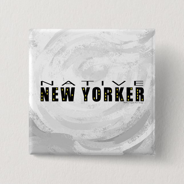 Native New Yorker black Pinback Button (Front)