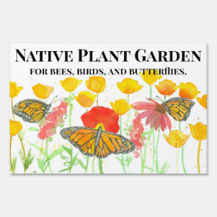 Native Plant Garden For Bees Birds Butterflies Sign
