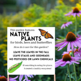 Native Plant Garden Sign -Birds/bees/butterflies