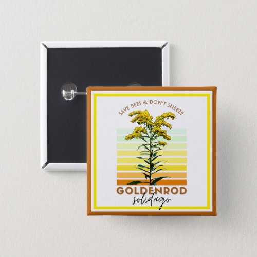 Native Plant Goldenrod Wildflower Save Bees Button
