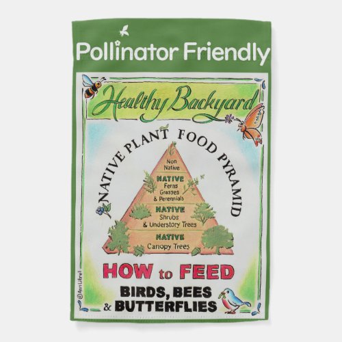 Native Plants Feed Birds Bees and Butterflies Garden Flag