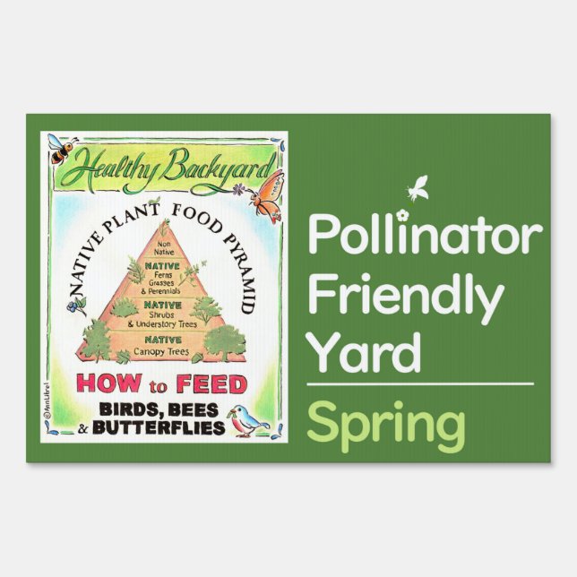 Native Plants Feed Birds, Bees, and Butterflies Sign (Front)