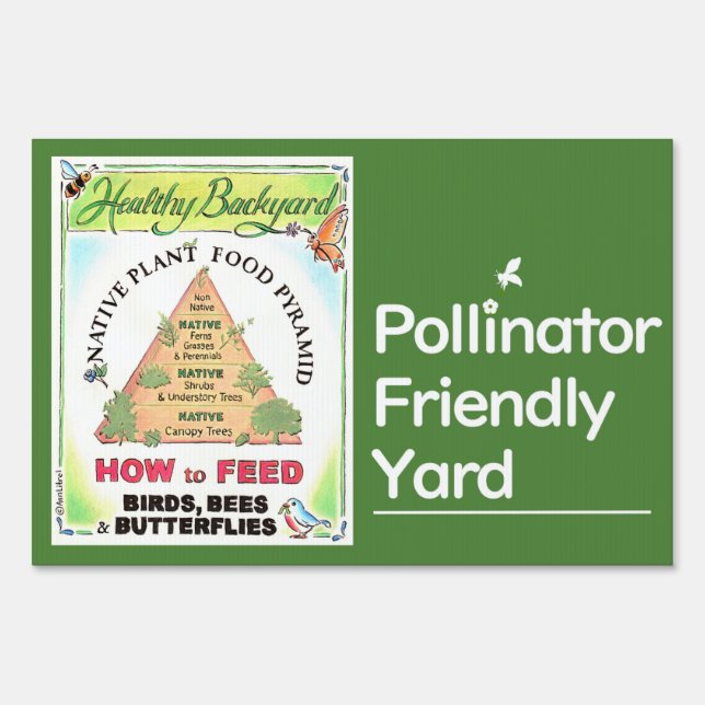 Native Plants Feed Birds, Bees & Butterflies Sign (Front)