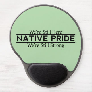 Native Pride Still Here Still Strong Gel Mouse Pad