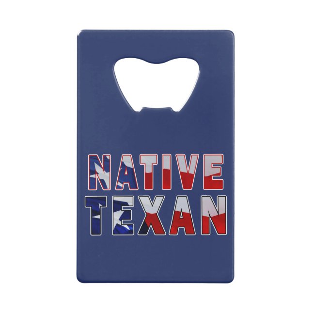 Native Texan Flag Credit Card Bottle Opener (Front)
