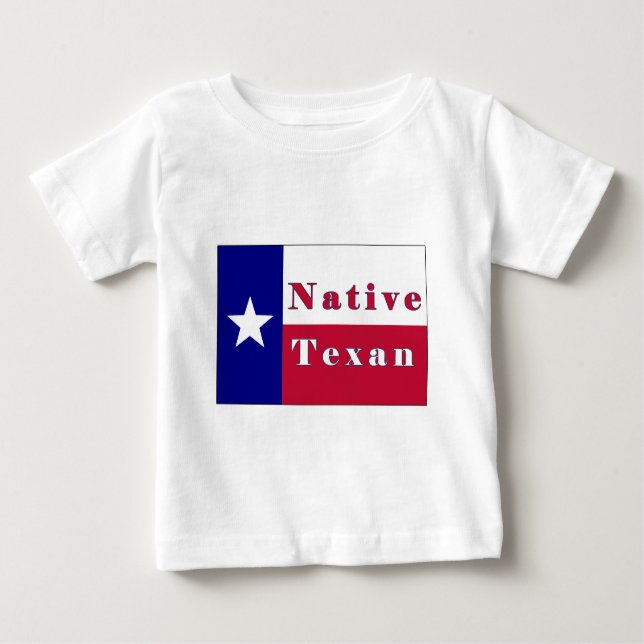 Native Texan Lone Star Flag Baby T-Shirt (Front)
