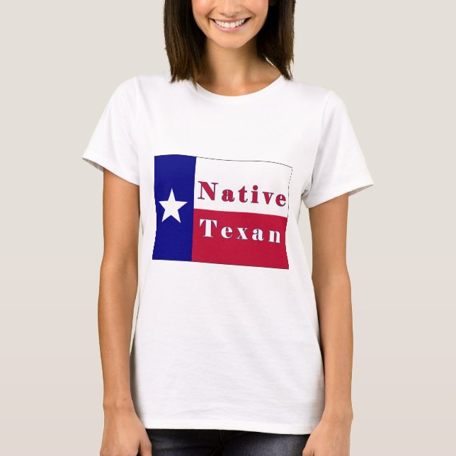 Native Texan Lone Star Flag T-Shirt (Front)