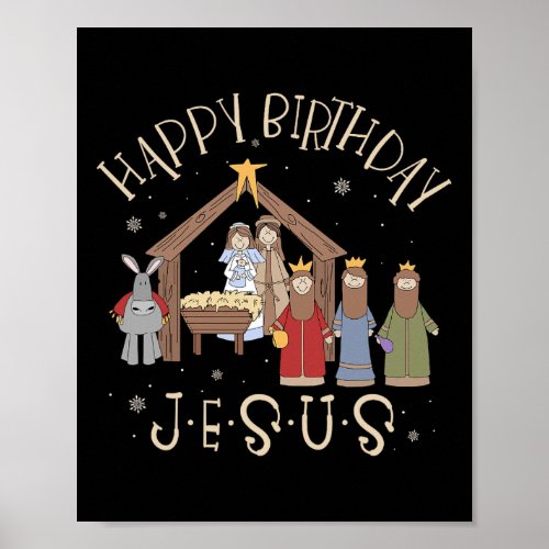 Nativity Happy Birthday Jesus Christmas Nativity C Poster