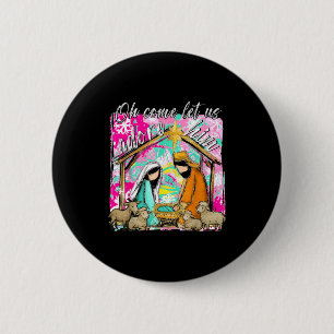 Nativity Scene Oh Come Let Us Adore Him Christmas Button