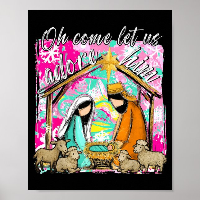 Nativity Scene Oh Come Let Us Adore Him Christmas  Poster (Front)