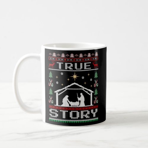 Nativity True Story Ugly 2021 Coffee Mug