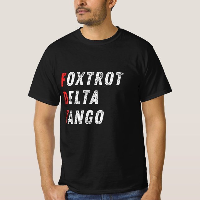 NATO Phonetic Flag Style – Foxtrot Delta Tango T-Shirt (Front)