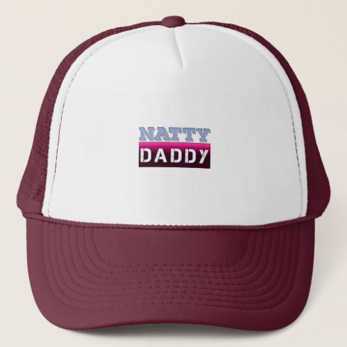 Natty Daddy Trucker Hat