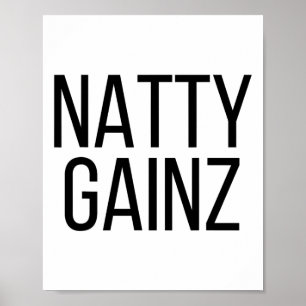 Natty Gainz Steroid Free Gym And Bodybuilding T Sh Poster