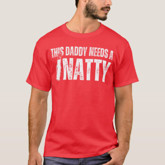 Natty Natural Craft Beer Funny Fathers Day Humor D T-Shirt