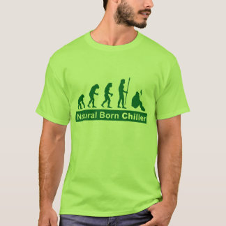 Natural Born Chiller T-Shirt