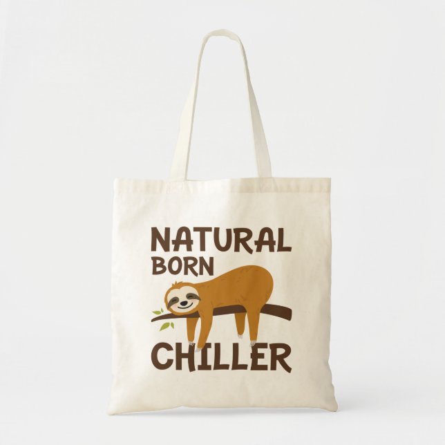 Natural Born Chiller Tote Bag (Front)