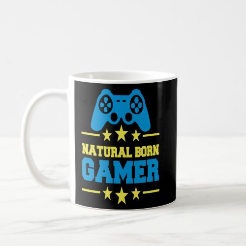 Natural Born Gamer  Coffee Mug