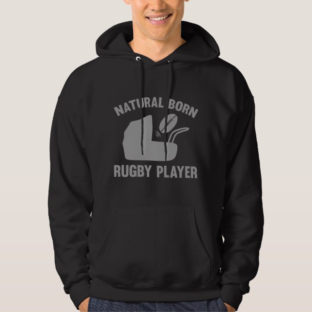 Natural Born Rugby Player Hoodie (Front)
