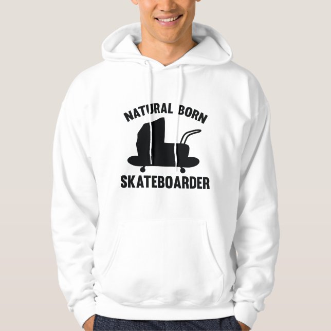 Natural Born Skateboarder Hoodie (Front)