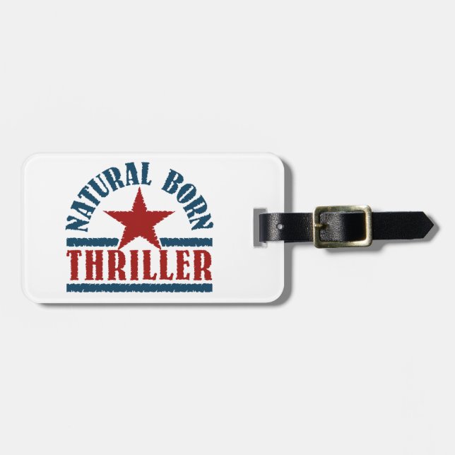 Natural Born Thriller custom luggage tag (Front Horizontal)