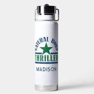 Natural Born Thriller custom name Water Bottle