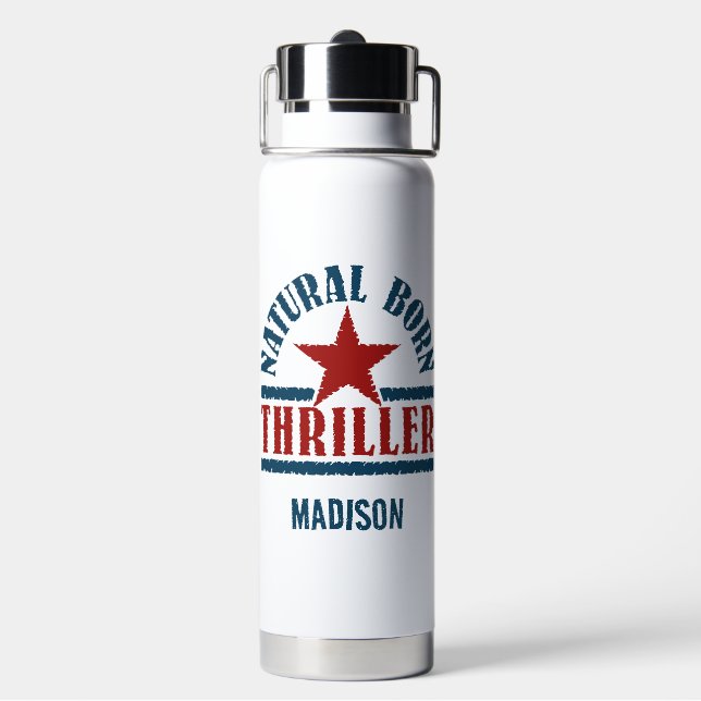 Natural Born Thriller custom name Water Bottle (Back)